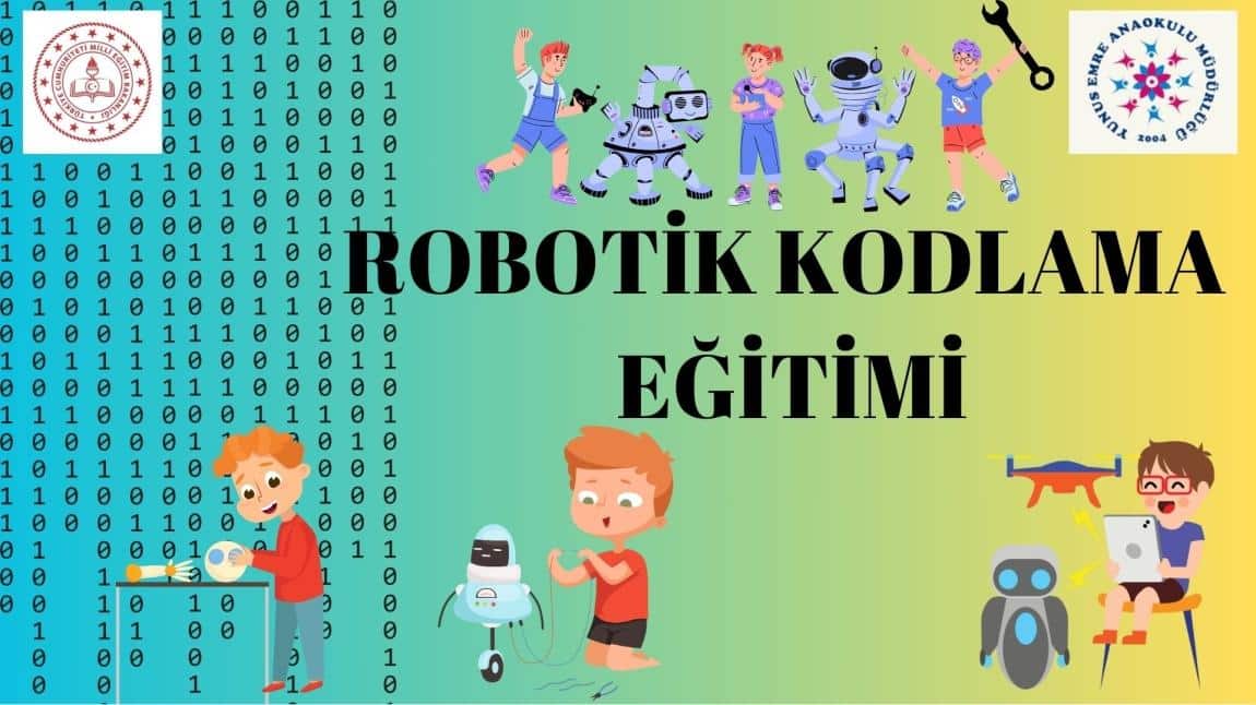 ROBOTİK KODLAMA EĞİTİMİ